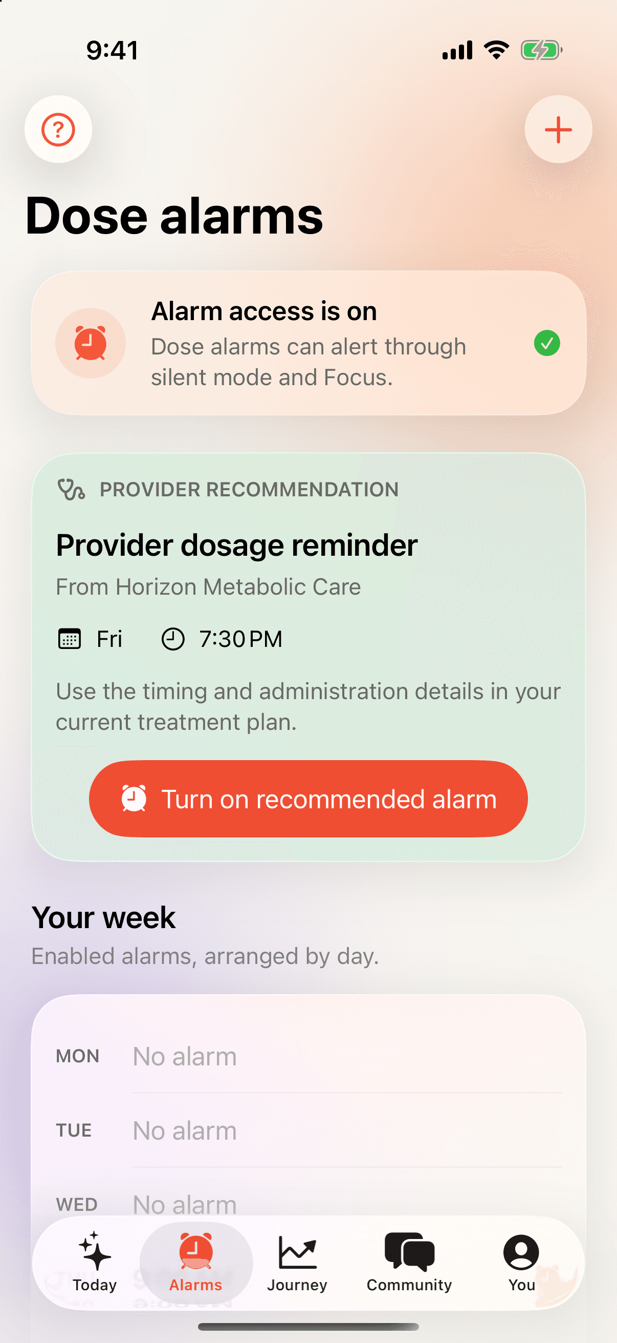 The Dose alarms screen: alarm access is on, a provider recommendation from Horizon Metabolic Care for Fridays at 7:30 PM with a button to turn on the recommended alarm, and the week's alarms arranged by day.